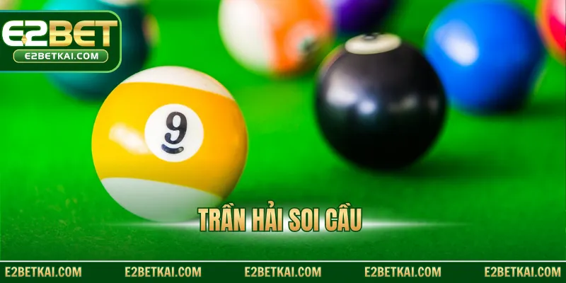 Trần Hải Soi Cầu